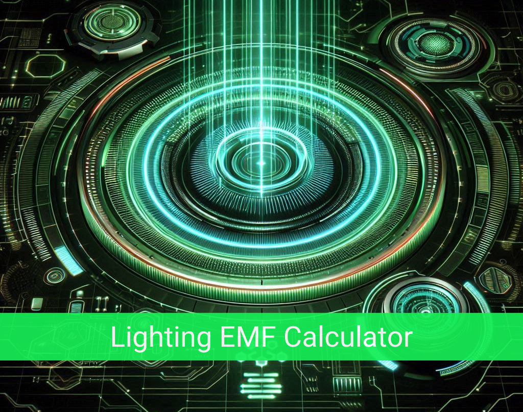 How Much EMF Do Your Lights Emit? Use This Lighting EMF Calculator