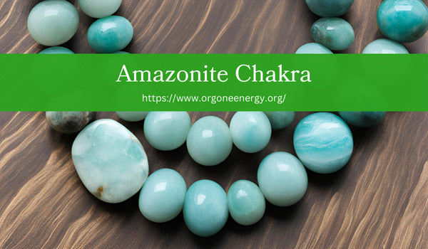 Amazonite Chakra