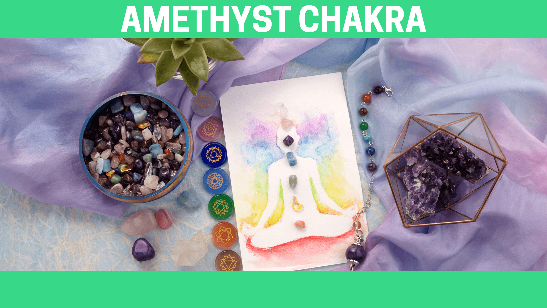 Amethyst Chakra