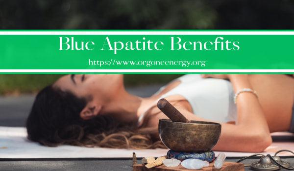 Blue Apatite Benefits