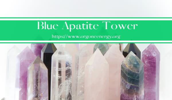 Blue Apatite Tower