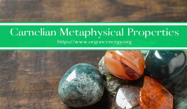 Carnelian Metaphysical Properties