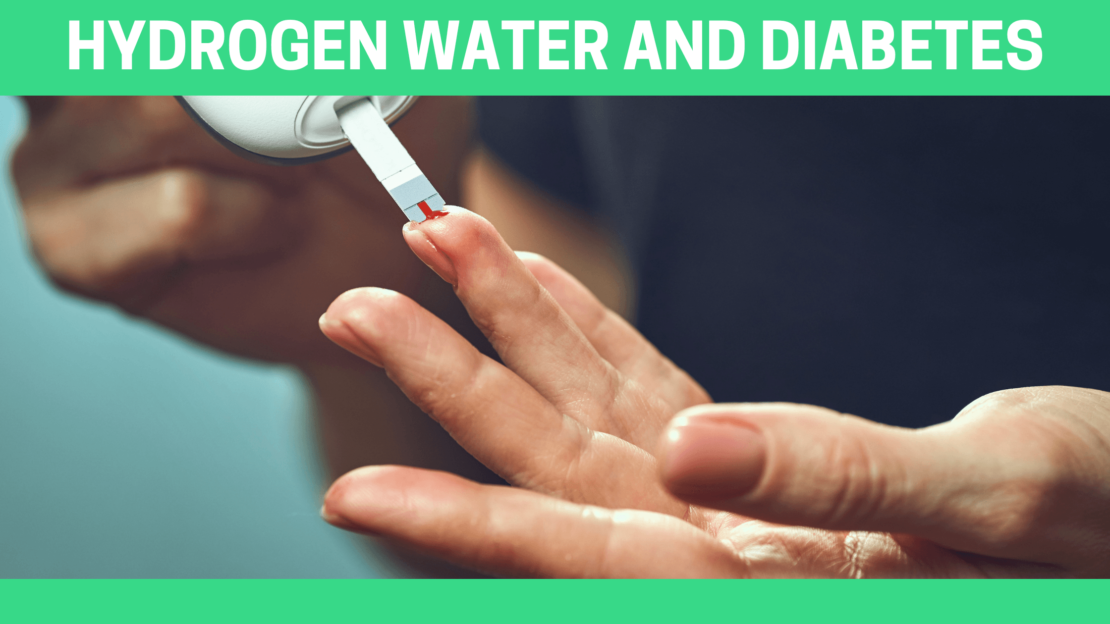 Hydrogen Water and Diabetes - Orgone Energy Australia