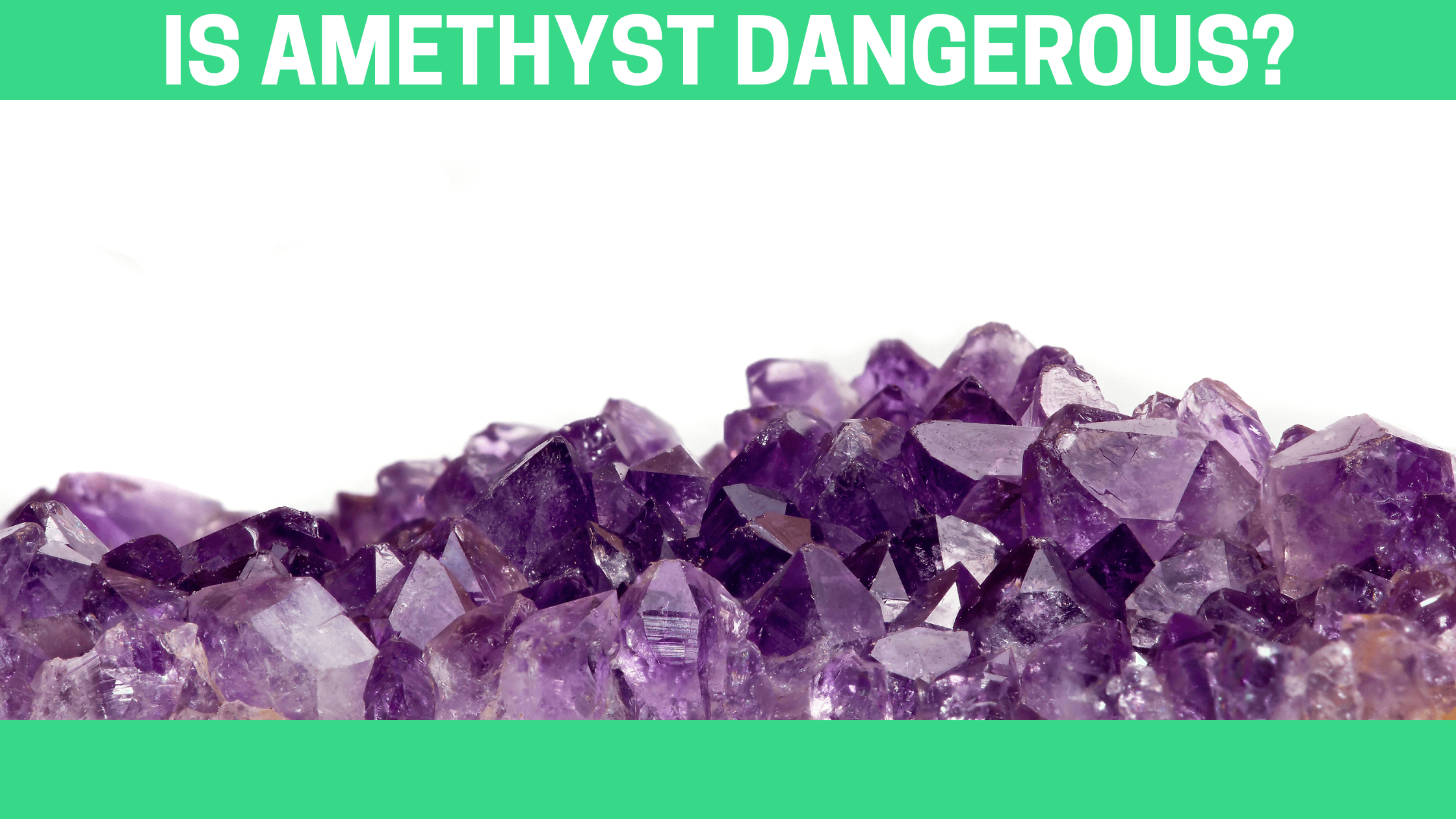 Is Amethyst Dangerous? - Orgone Energy Australia
